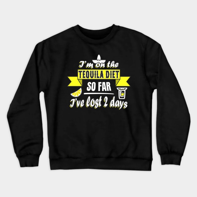 Tequila Diet Crewneck Sweatshirt by Foxxy Merch